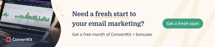 Get a fresh marketing start with ConvertKit!