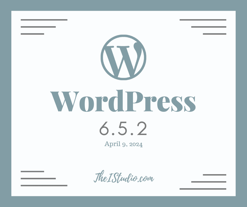 WordPress 6.5.2 Maintenance and Security Release